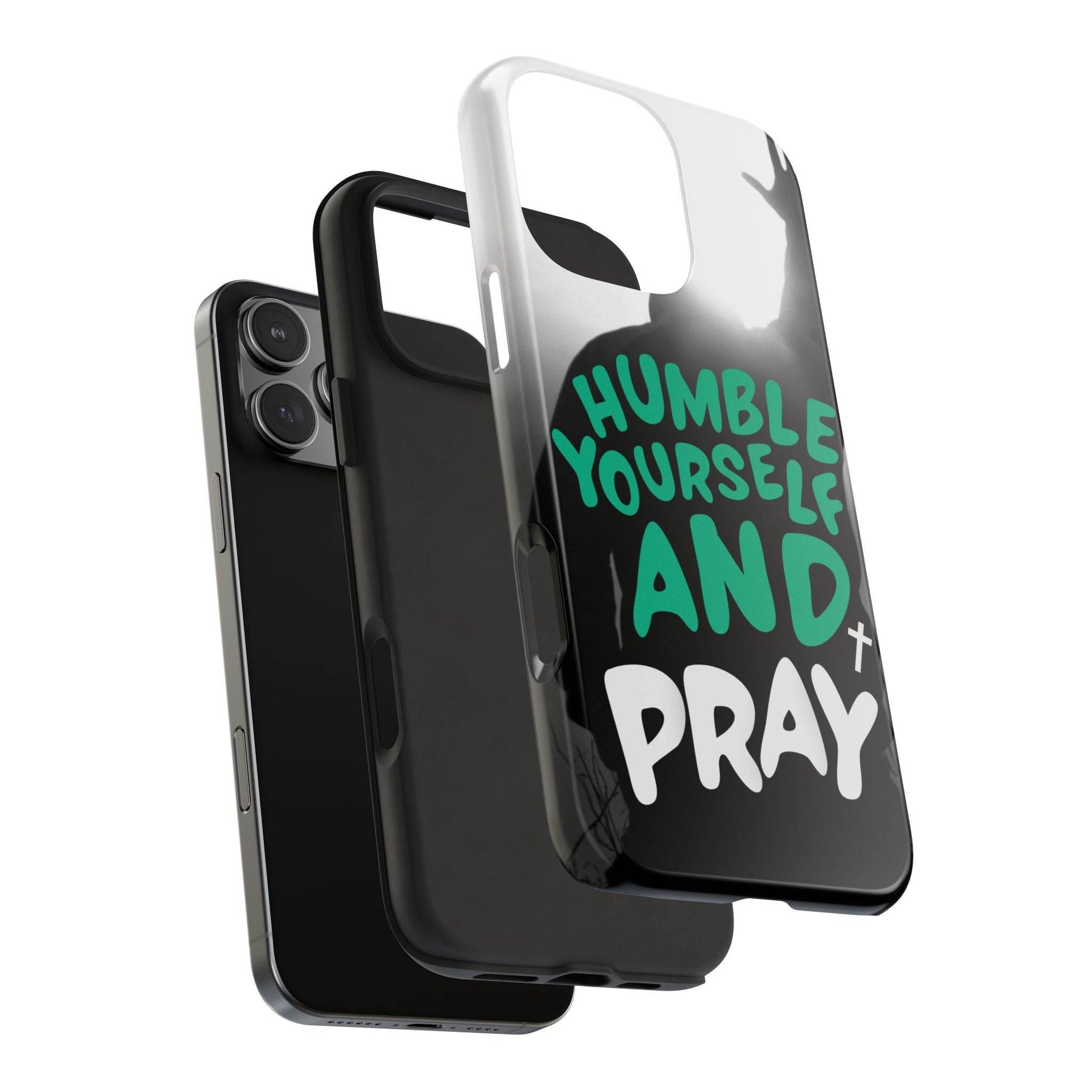 Humble Yourself and Pray Phone Case – Teal Christian Reminder - Harmony + Hope