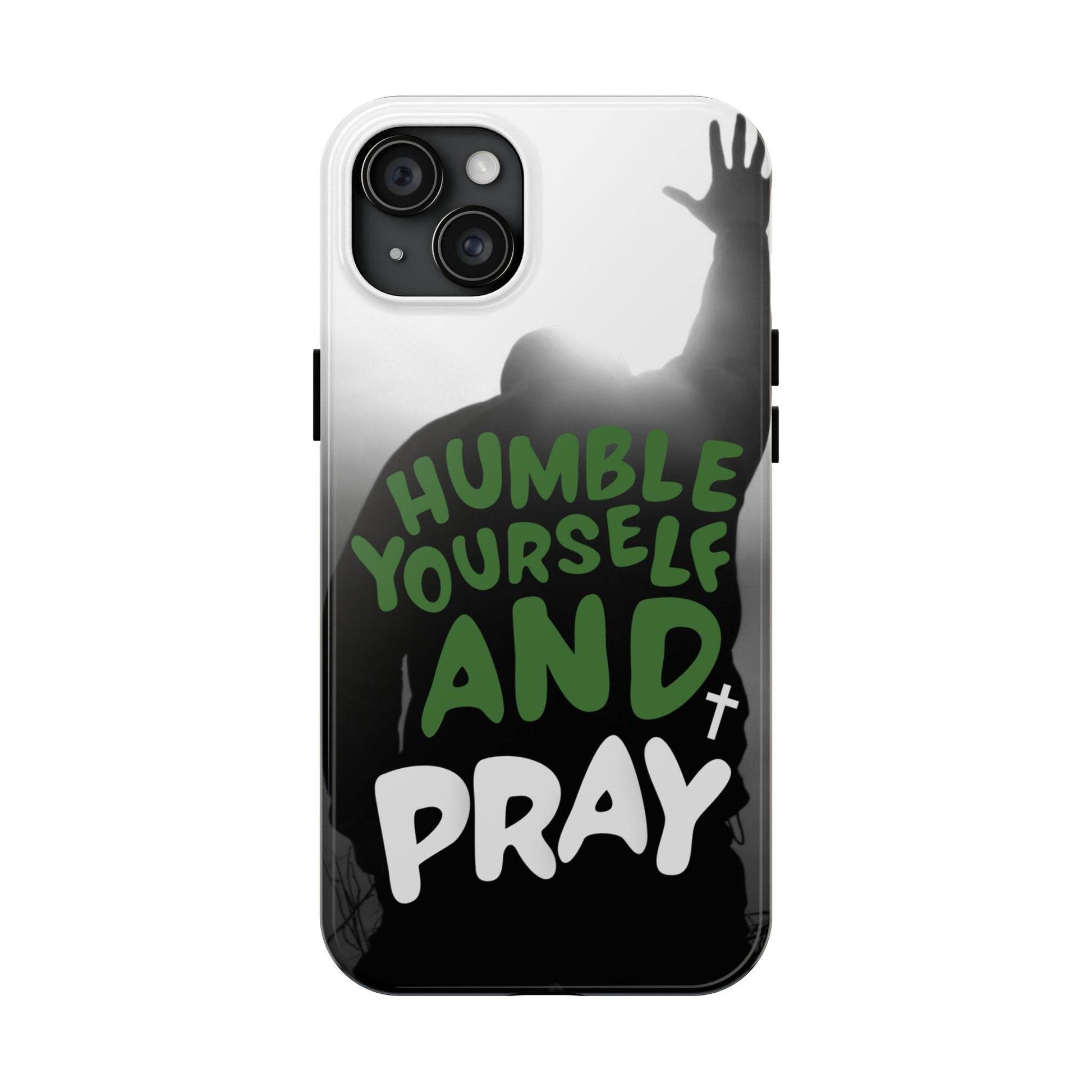 Humble Yourself and Pray Phone Case – Deep Green Faith Design - Harmony + Hope