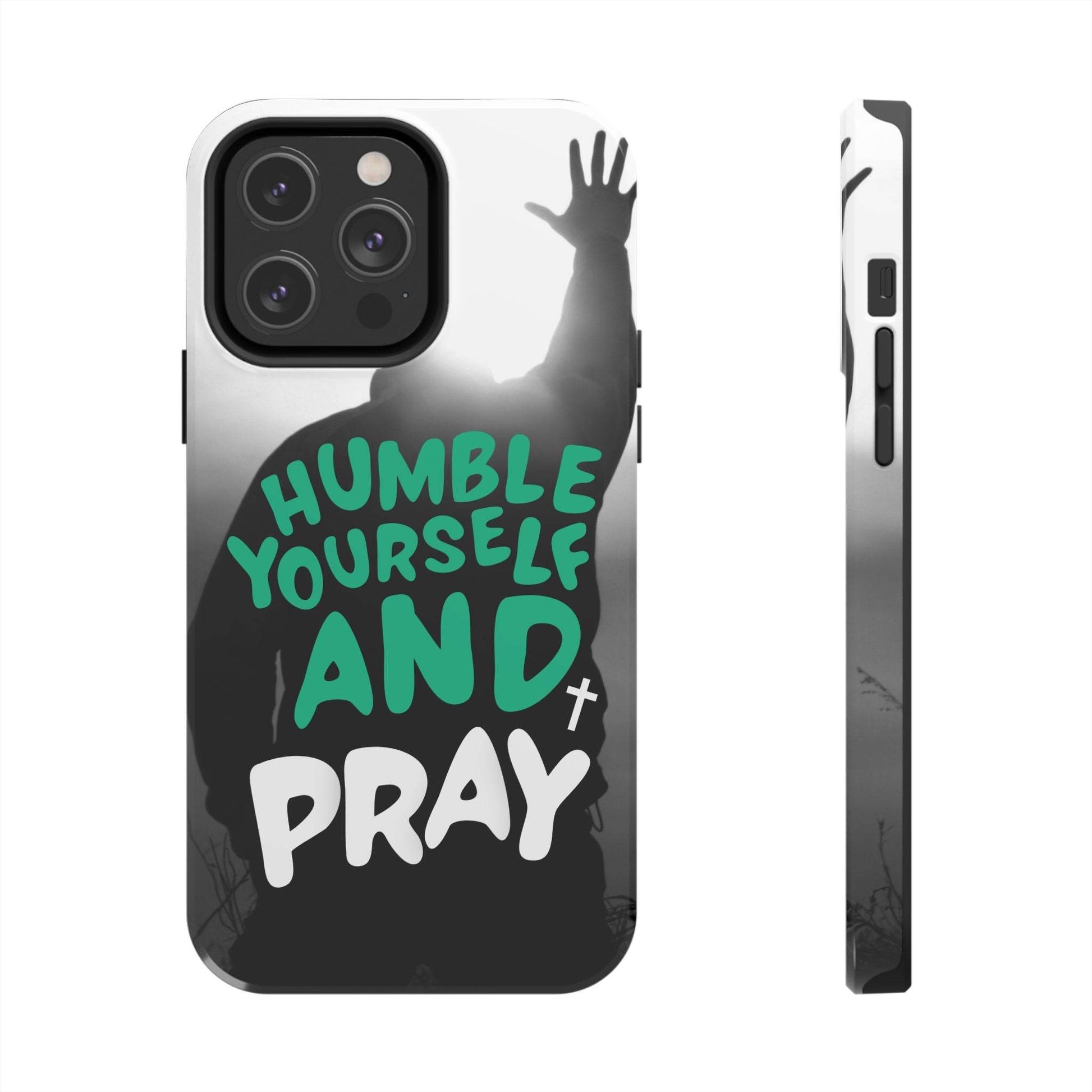Humble Yourself and Pray Phone Case – Teal Christian Reminder - Harmony + Hope