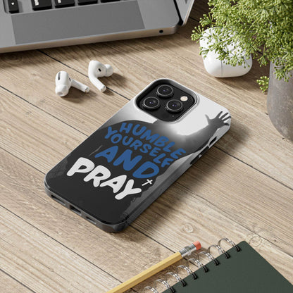Humble Yourself and Pray Phone Case – Bold Blue Spiritual Design - Harmony + Hope