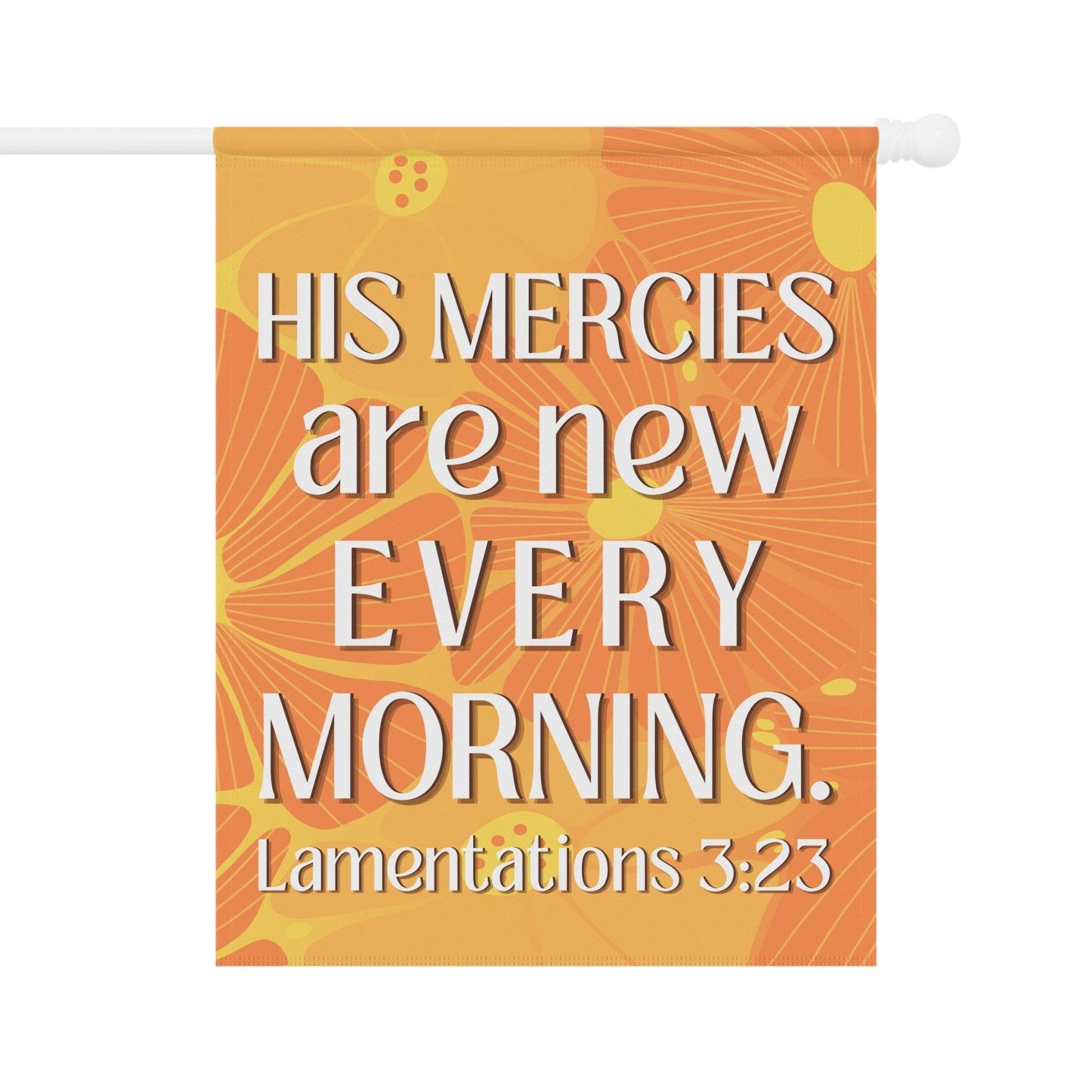 His Mercies Are New Every Morning – Christian Garden Banner (Bright Orange) - Harmony + Hope