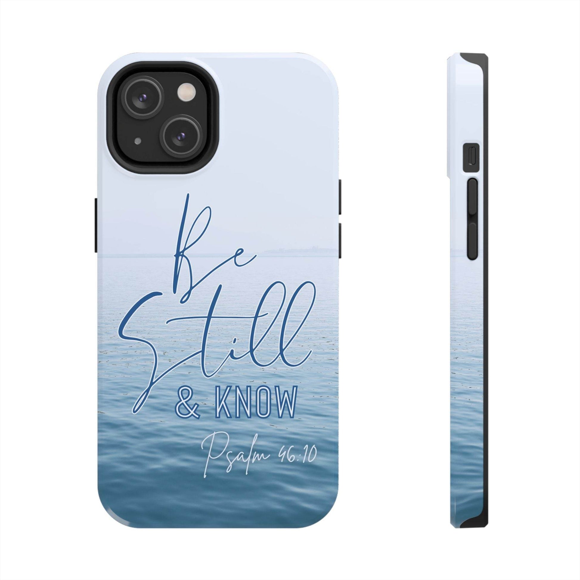 Stillness & Strength Phone Case – Psalm 46:10 Scripture Design - Harmony + Hope