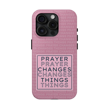 Prayer Changes Things Phone Case – Mauve Pink Faith Design - Harmony + Hope