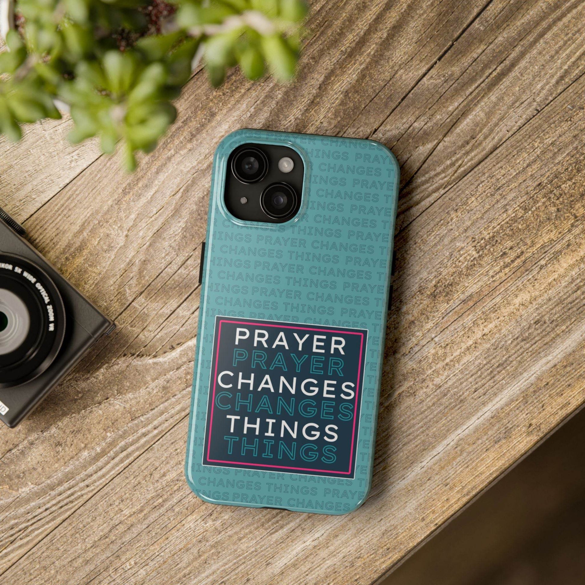 Prayer Changes Things Phone Case – Teal Blue Faith Design - Harmony + Hope