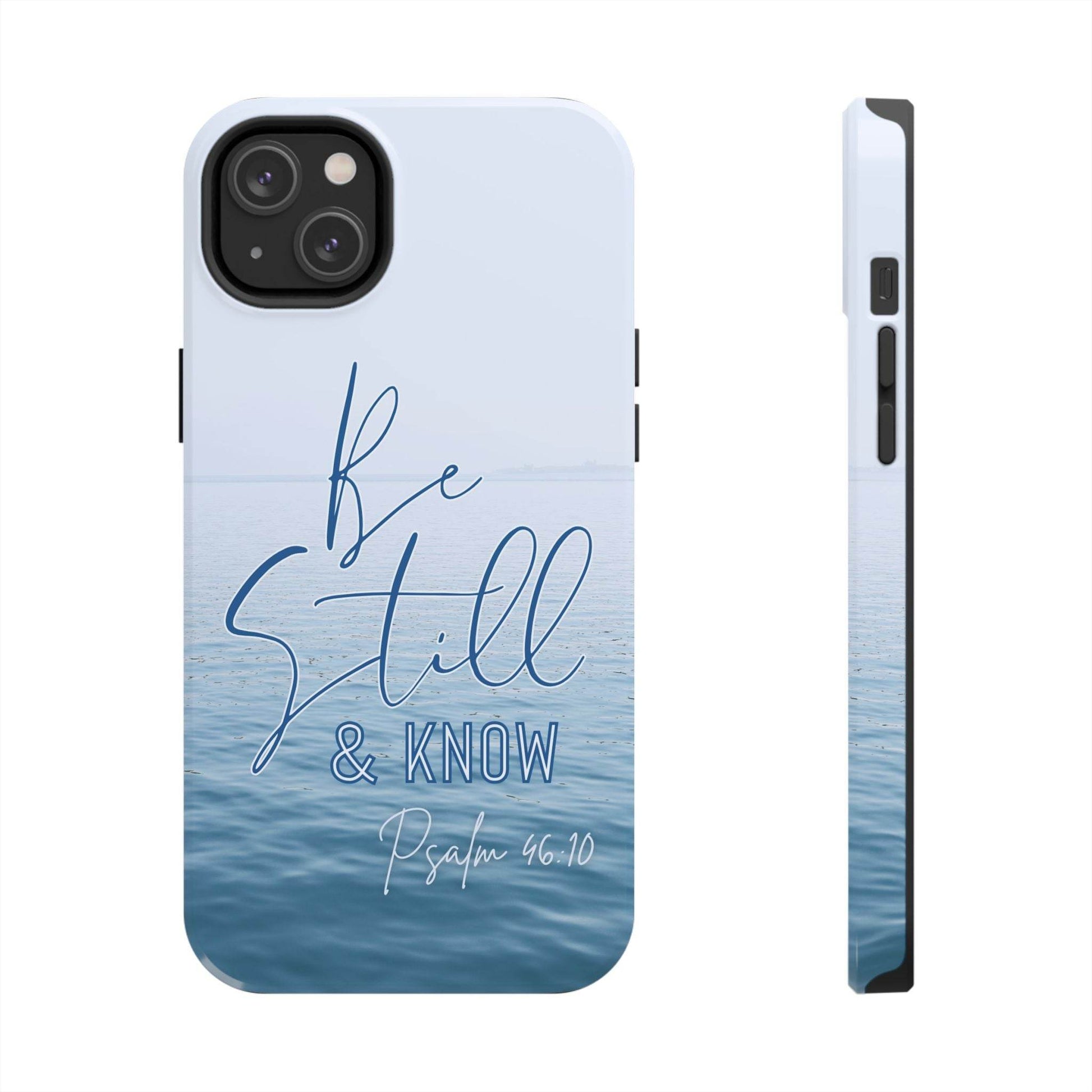 Stillness & Strength Phone Case – Psalm 46:10 Scripture Design - Harmony + Hope