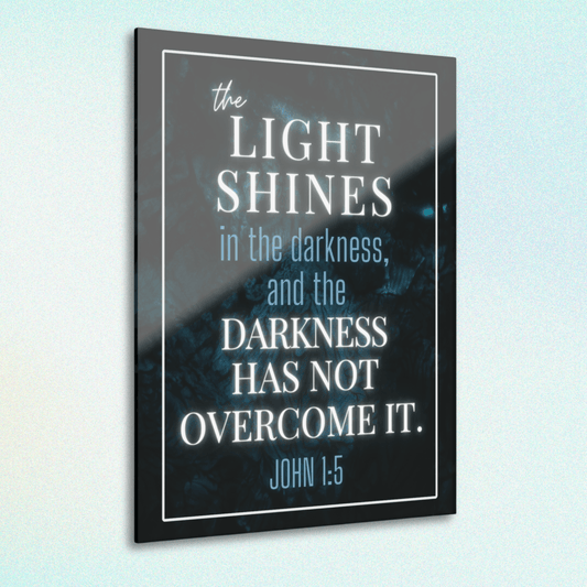 The Light Shines in the Darkness – John 1:5 Acrylic Wall Art - Harmony + Hope