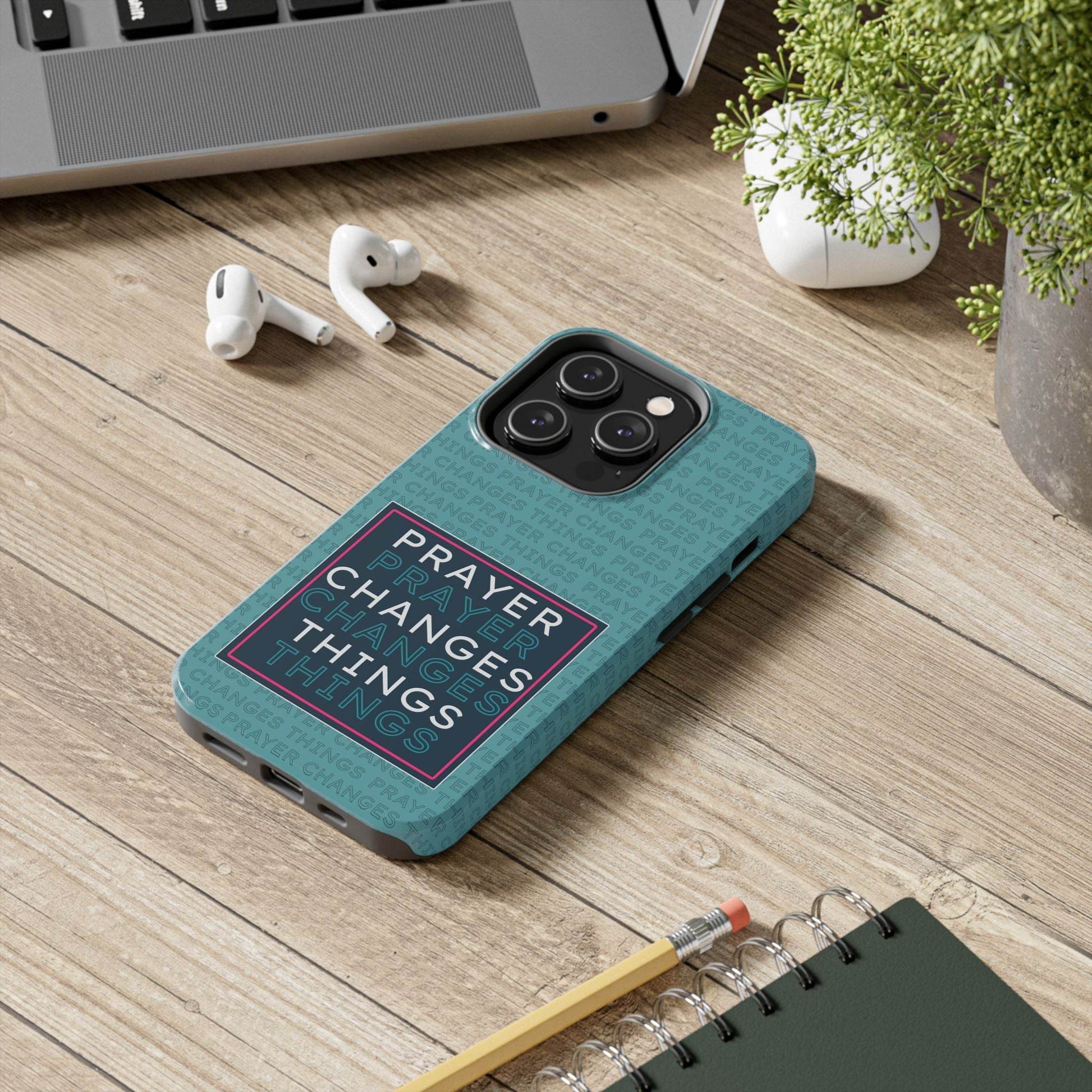 Prayer Changes Things Phone Case – Teal Blue Faith Design - Harmony + Hope