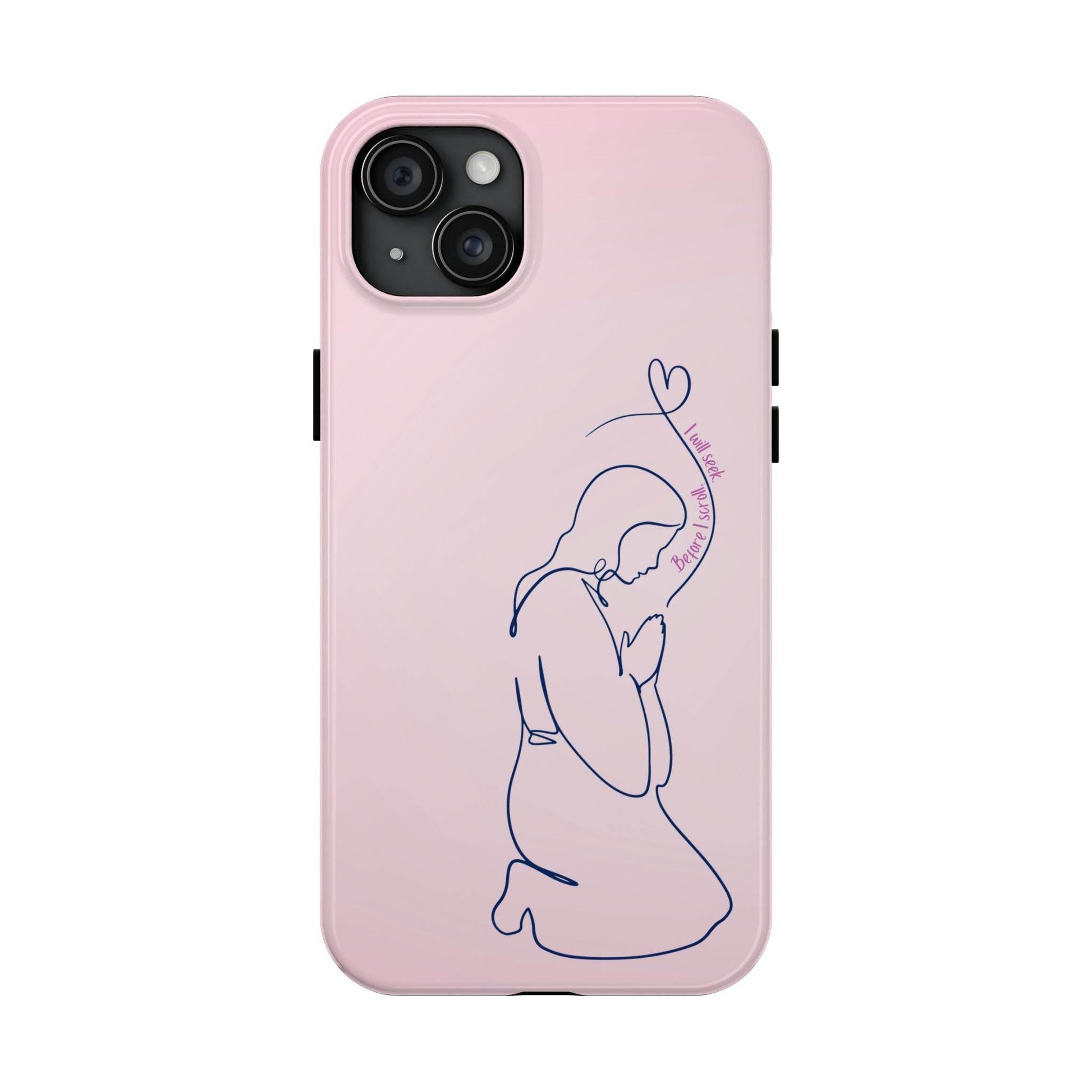 Before I Scroll, I Will Seek Phone Case – Light Pink Christian Cover - Harmony + Hope