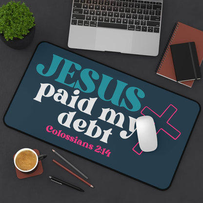 Jesus Paid My Debt Desk Mat – Christian Office Decor - Harmony + Hope