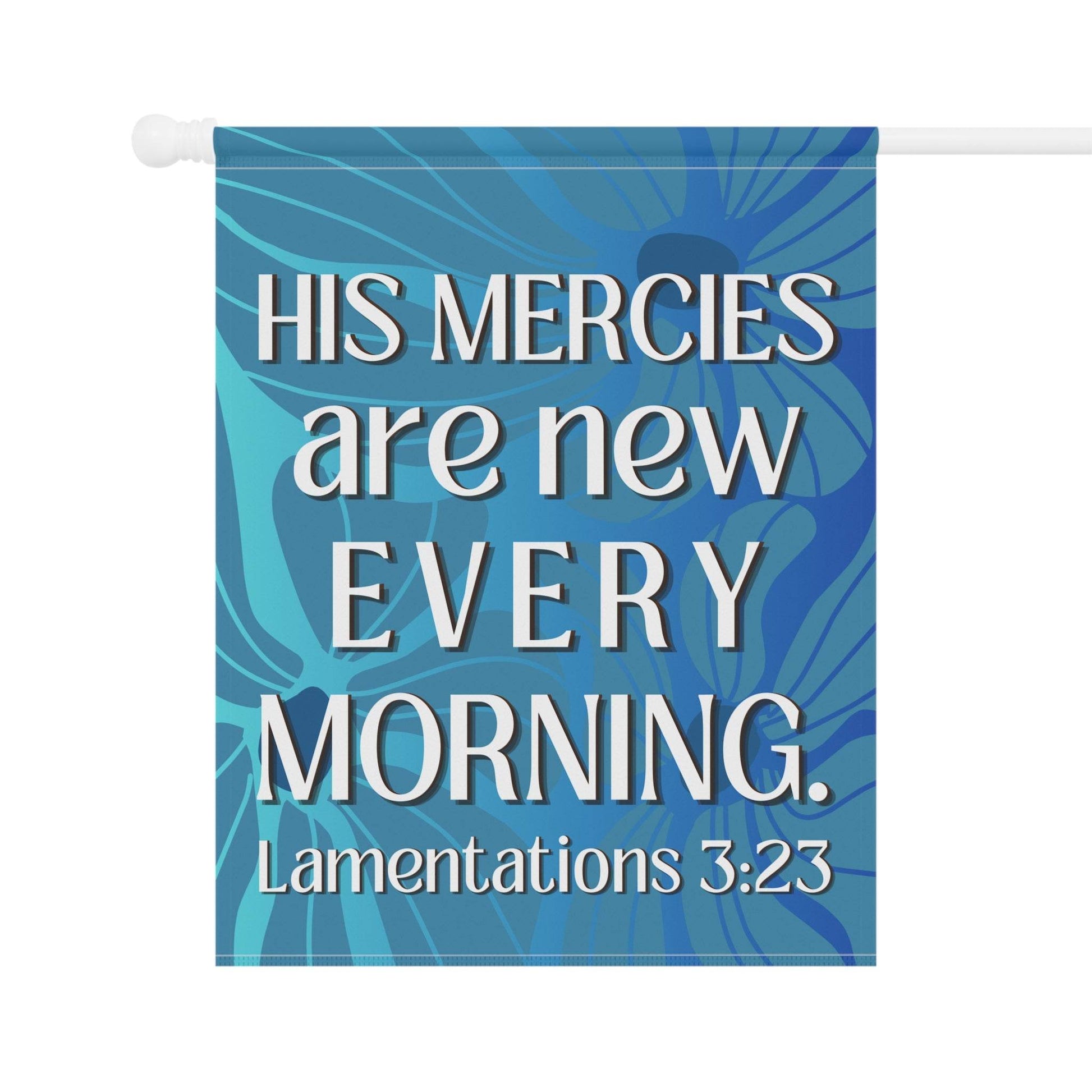 His Mercies Are New Every Morning – Christian Garden Banner (Bright Blue) - Harmony + Hope