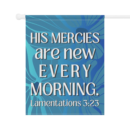 His Mercies Are New Every Morning – Christian Garden Banner (Bright Blue) - Harmony + Hope