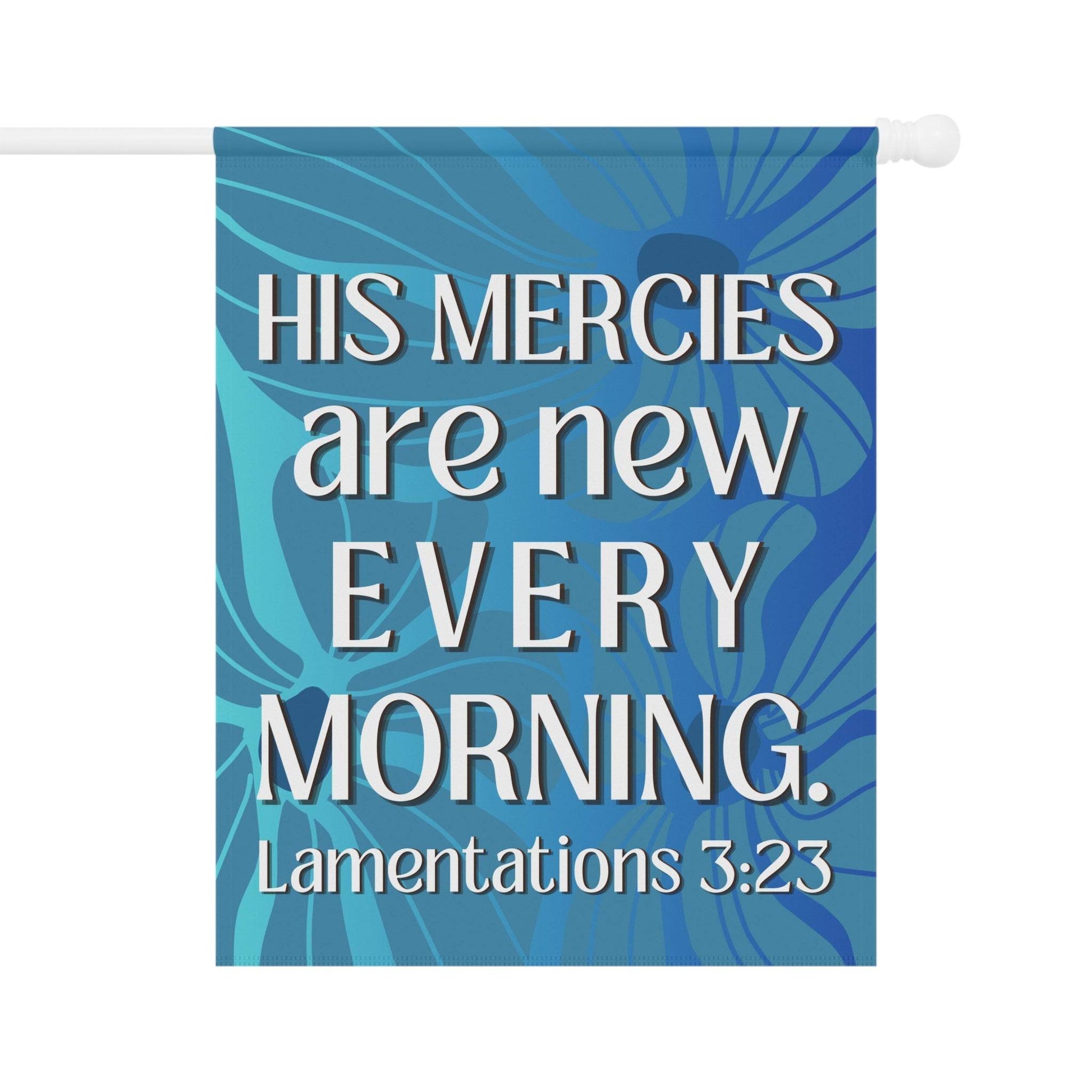 His Mercies Are New Every Morning – Christian Garden Banner (Bright Blue) - Harmony + Hope