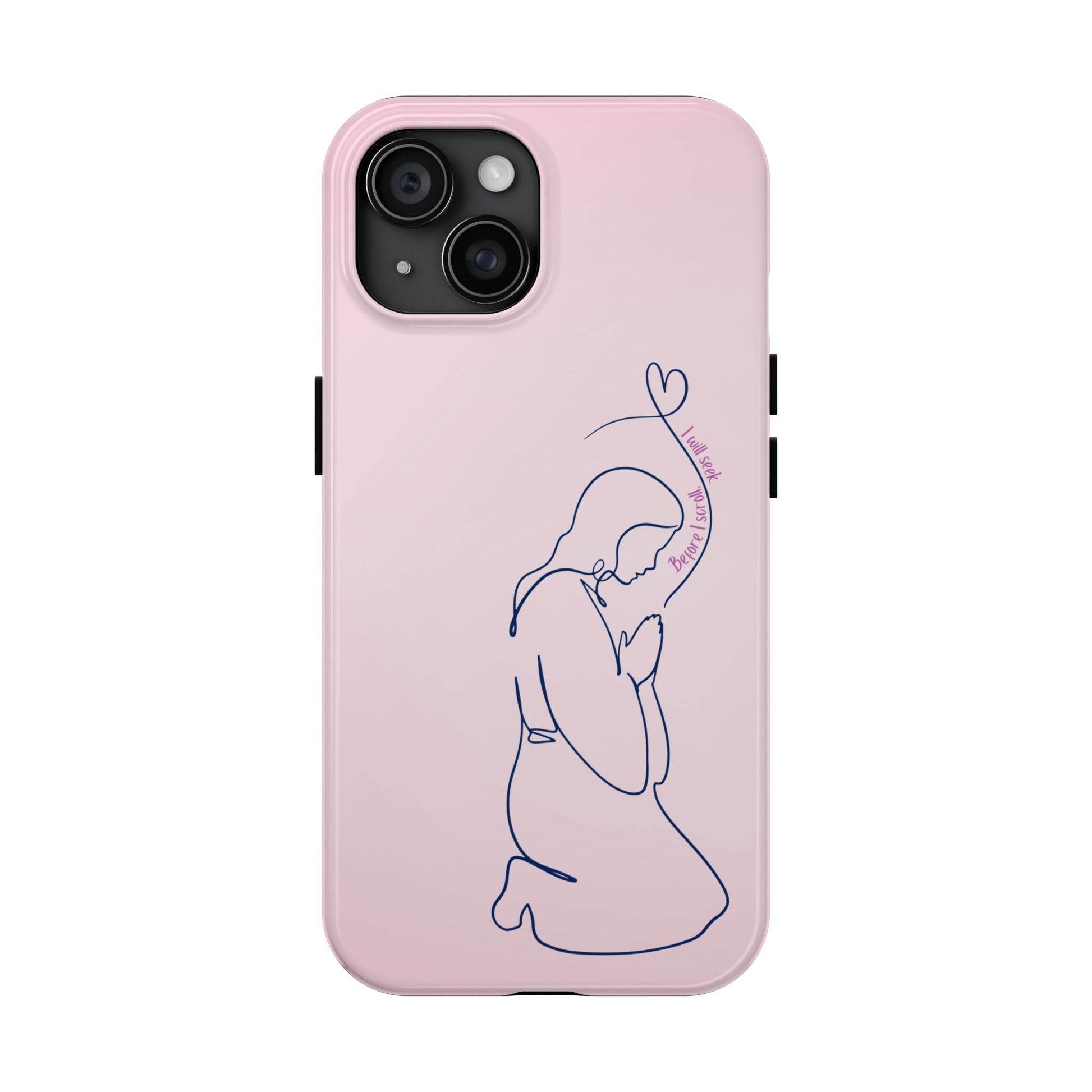 Before I Scroll, I Will Seek Phone Case – Light Pink Christian Cover - Harmony + Hope