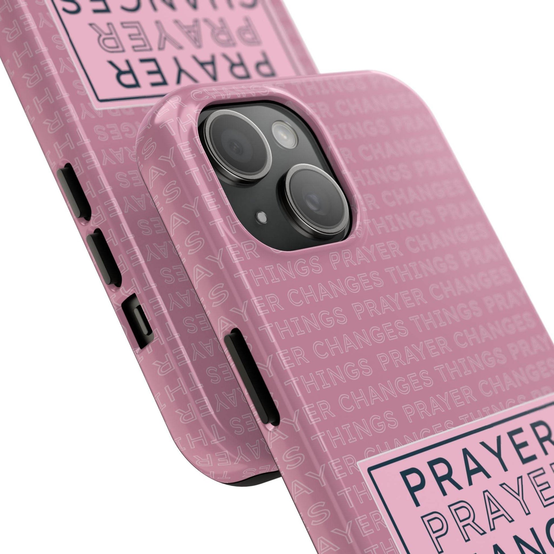 Prayer Changes Things Phone Case – Mauve Pink Faith Design - Harmony + Hope