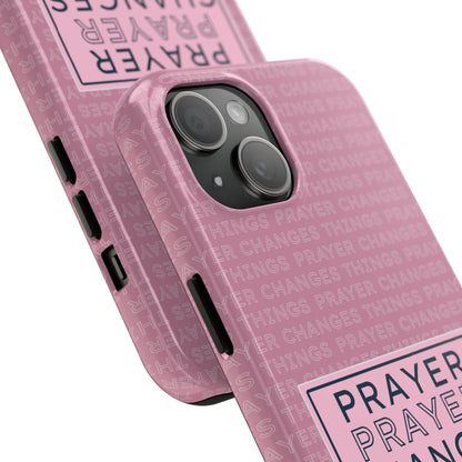 Prayer Changes Things Phone Case – Mauve Pink Faith Design - Harmony + Hope