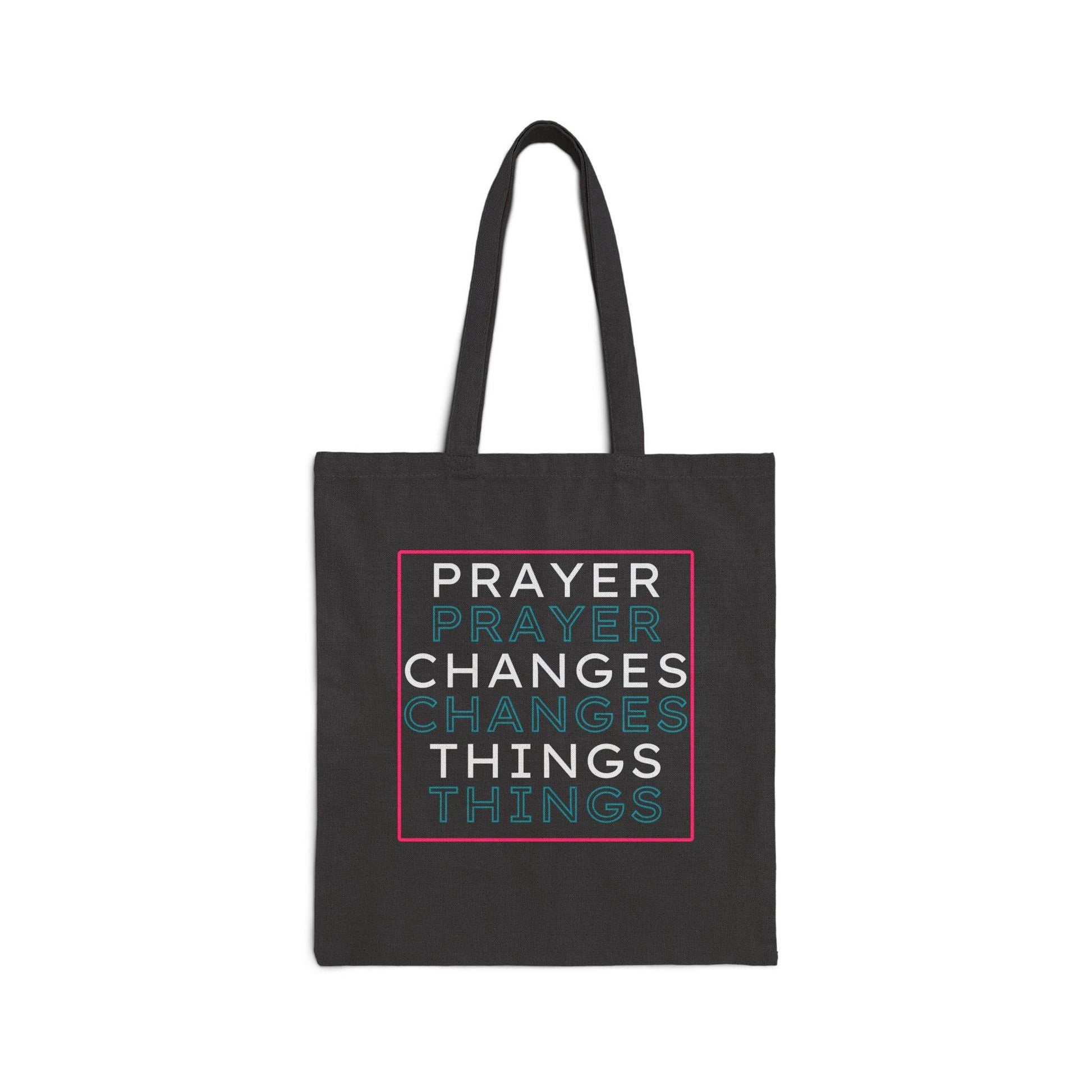 Prayer Changes Things Christian Tote Bag – Natural or Black Canvas - Harmony + Hope
