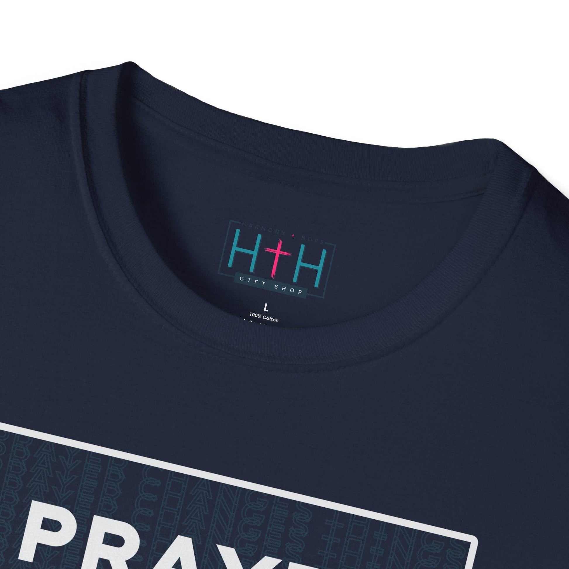 Prayer Changes Things Unisex T-Shirt - Harmony + Hope