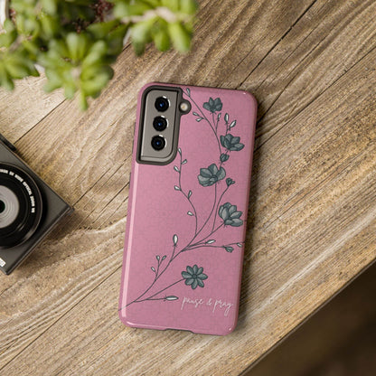 Pause & Pray Phone Case – Mauve Floral Reminder - Harmony + Hope