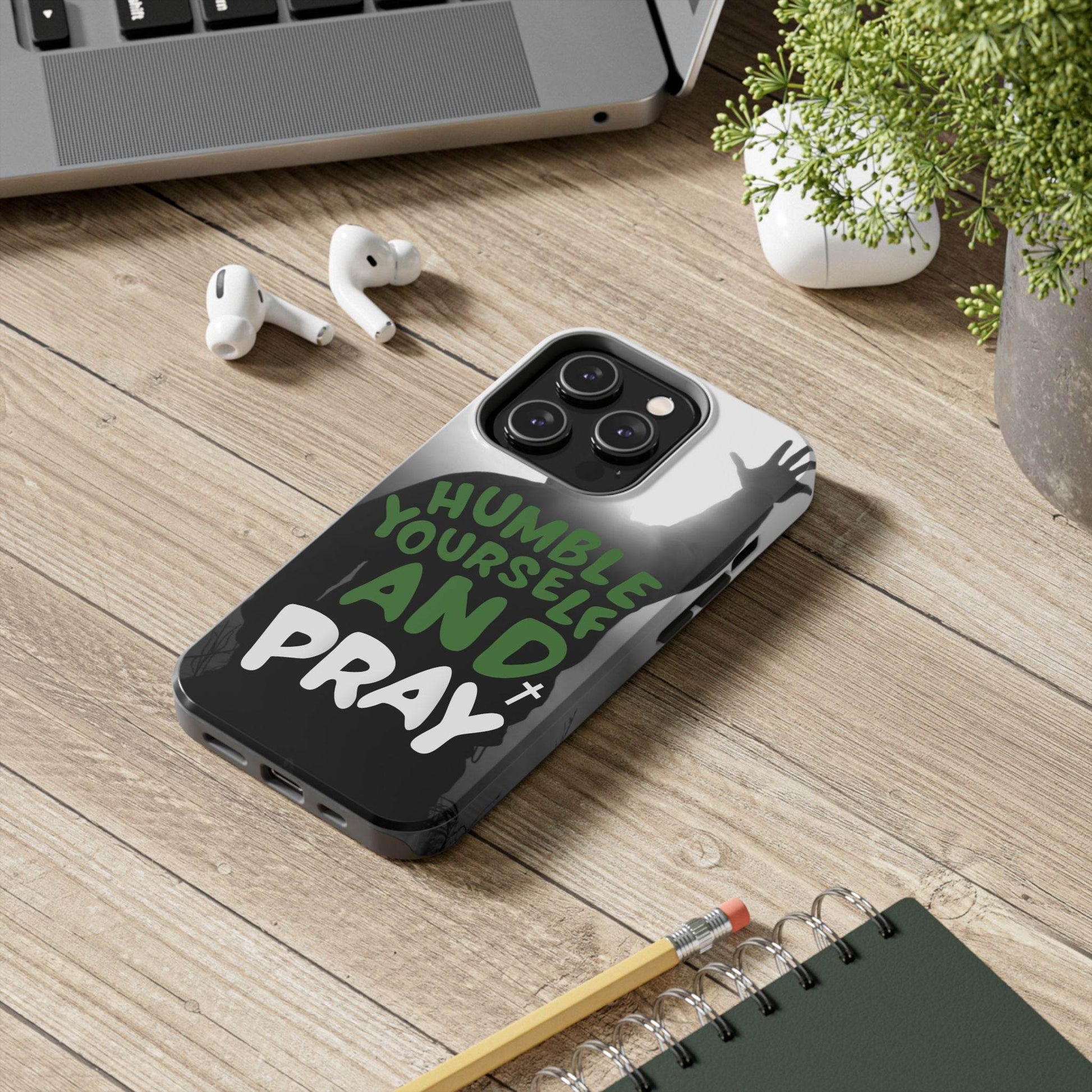 Humble Yourself and Pray Phone Case – Deep Green Faith Design - Harmony + Hope