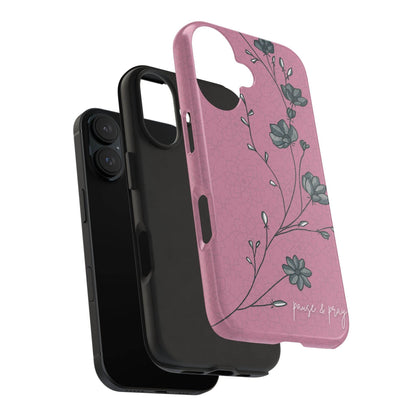 Pause & Pray Phone Case – Mauve Floral Reminder - Harmony + Hope