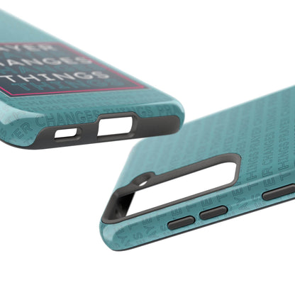 Prayer Changes Things Phone Case – Teal Blue Faith Design - Harmony + Hope