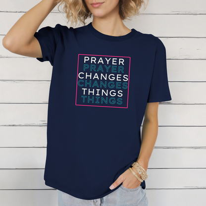 Pray Boldly "Prayer Changes Things" - Inspirational Unisex T-Shirt